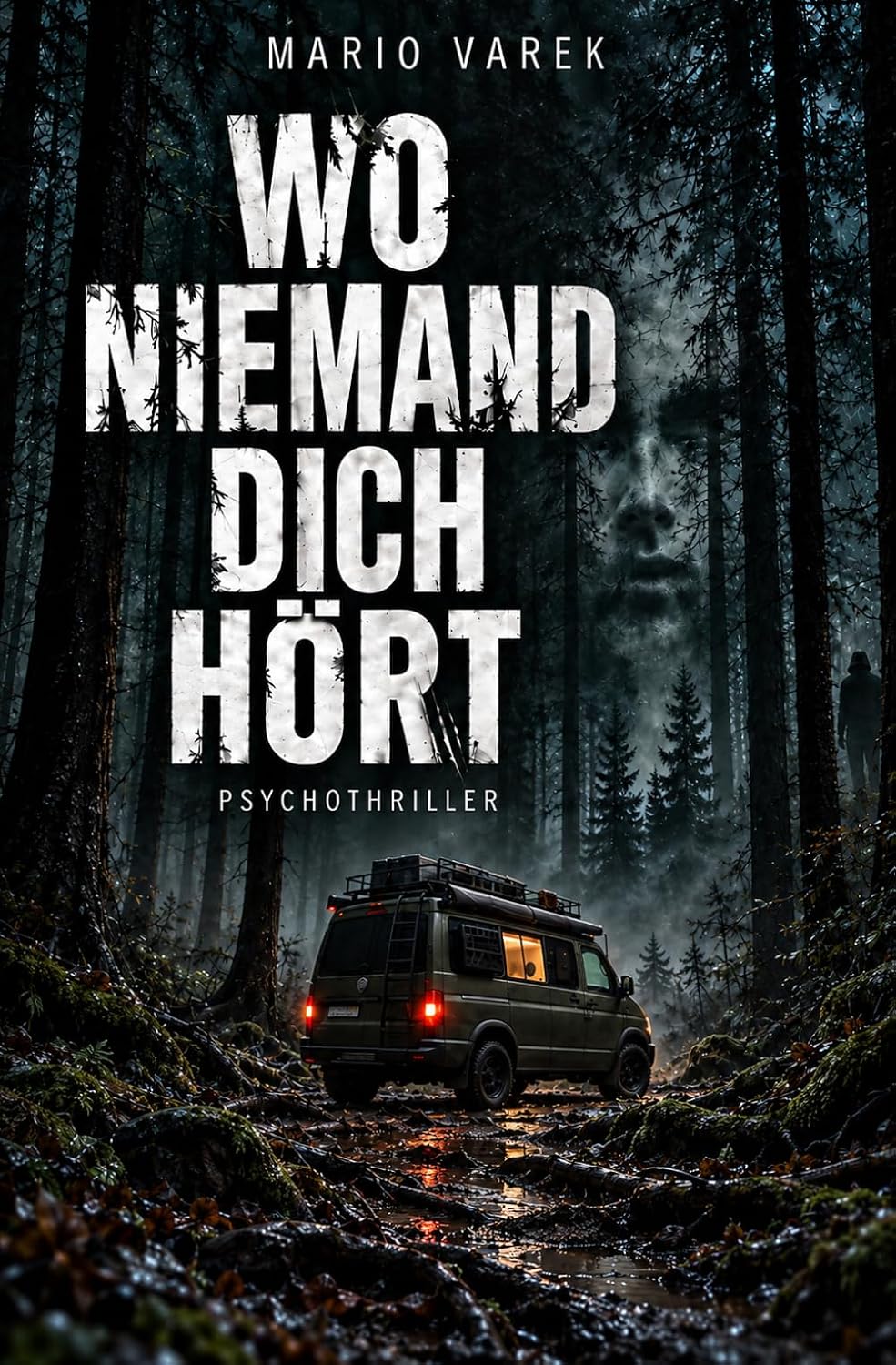 Buchcover Wo niemand dich hört – Psychothriller von Mario Varek